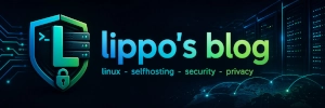 lippo's blog - linux - selfhosting - security - privacy